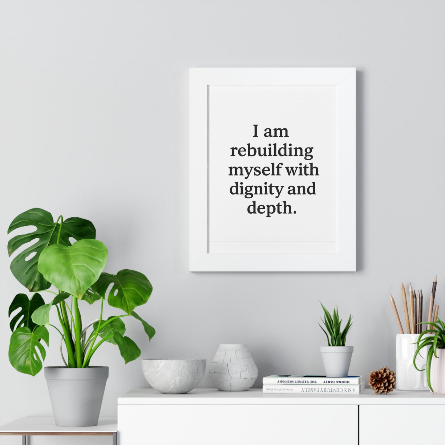 Framed Poster — "I am rebuilding myself with dignity and depth." Motivational Wall Art - HealthandlifestylewChiny