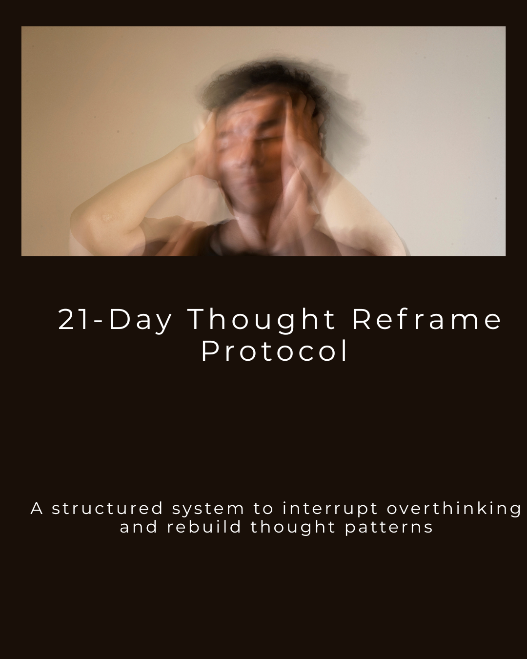21-Day Thought Reframe Protocol – Cognitive Restructuring & Mindset Reset System (102-Page Workbook) - HealthandlifestylewChiny