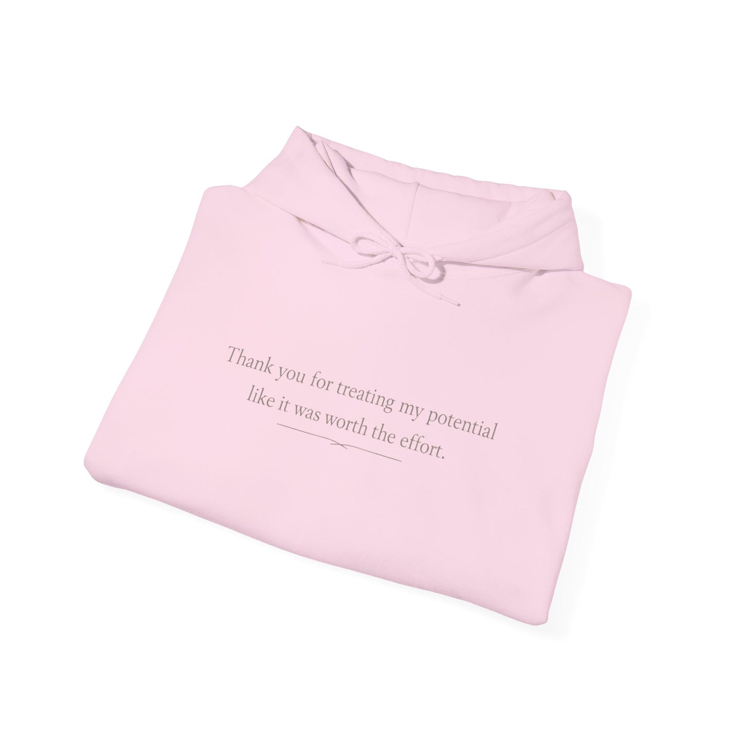 Minimalist White Hoodie — "Thank you for trusting me, potential. Like it was worth the effort."