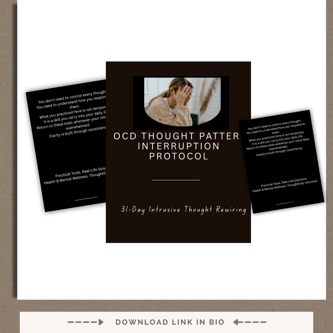 OCD Thought Pattern Interruption Protocol 31-Day Intrusive Thought Rewiring System - HealthandlifestylewChiny
