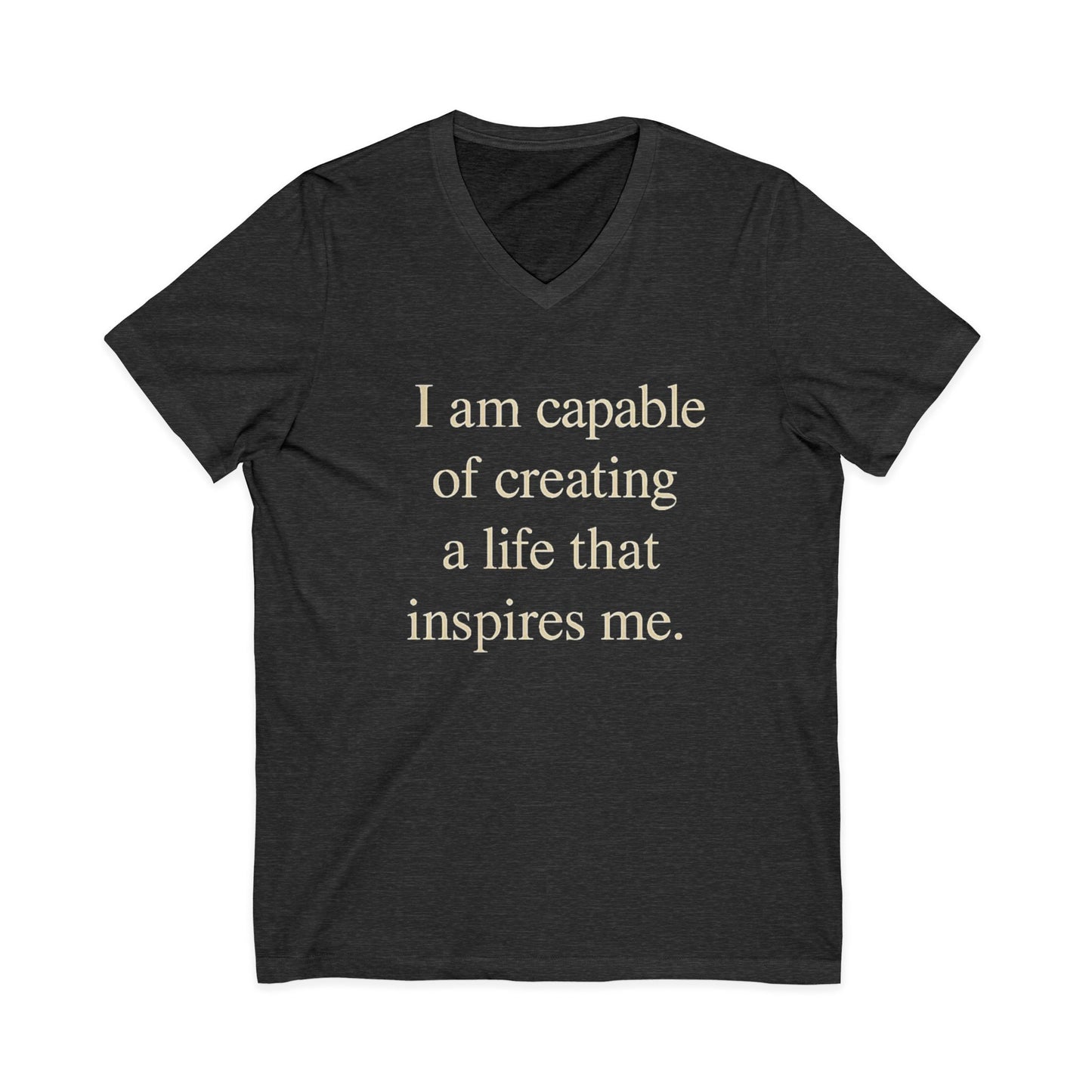 Inspirational V‑Neck Tee — “I am capable of creating a life that inspires me.” - HealthandlifestylewChiny