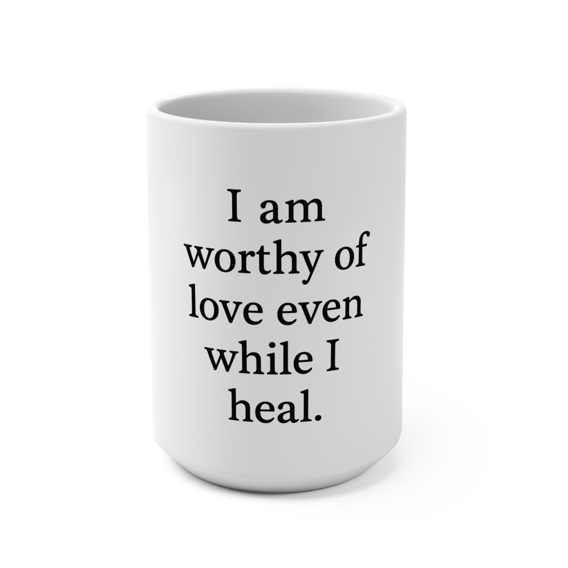 Mug — "I Am Worthy of Love Even While I Heal" Inspirational Ceramic Coffee Mug - HealthandlifestylewChiny