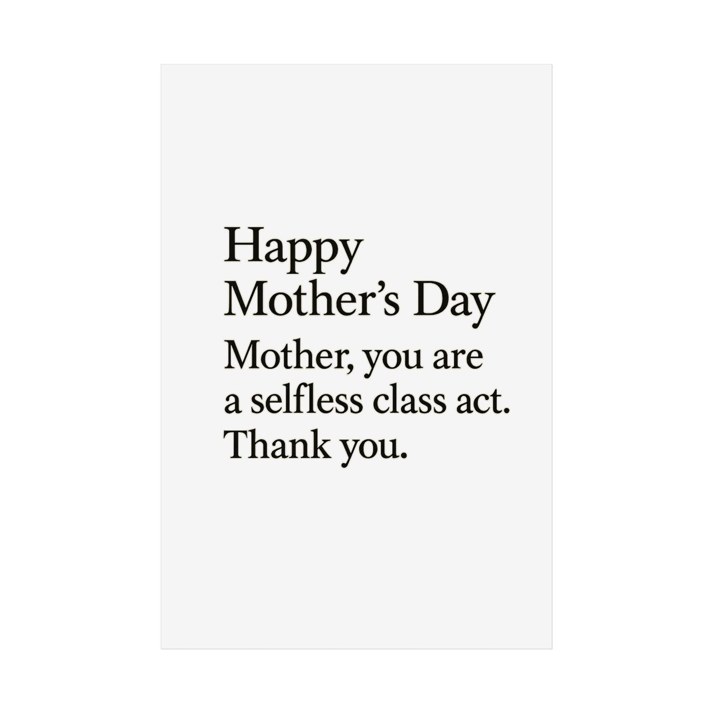 Mother’s Day Typography Poster — "Happy Mother’s Day, Mother you are a selfless class act. Thank you." - HealthandlifestylewChiny