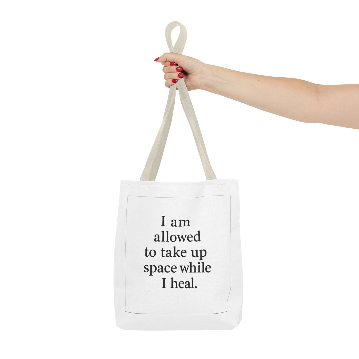 Tote — "I am allowed to take up space while I heal." Inspirational Affirmation Tote Bag - HealthandlifestylewChiny