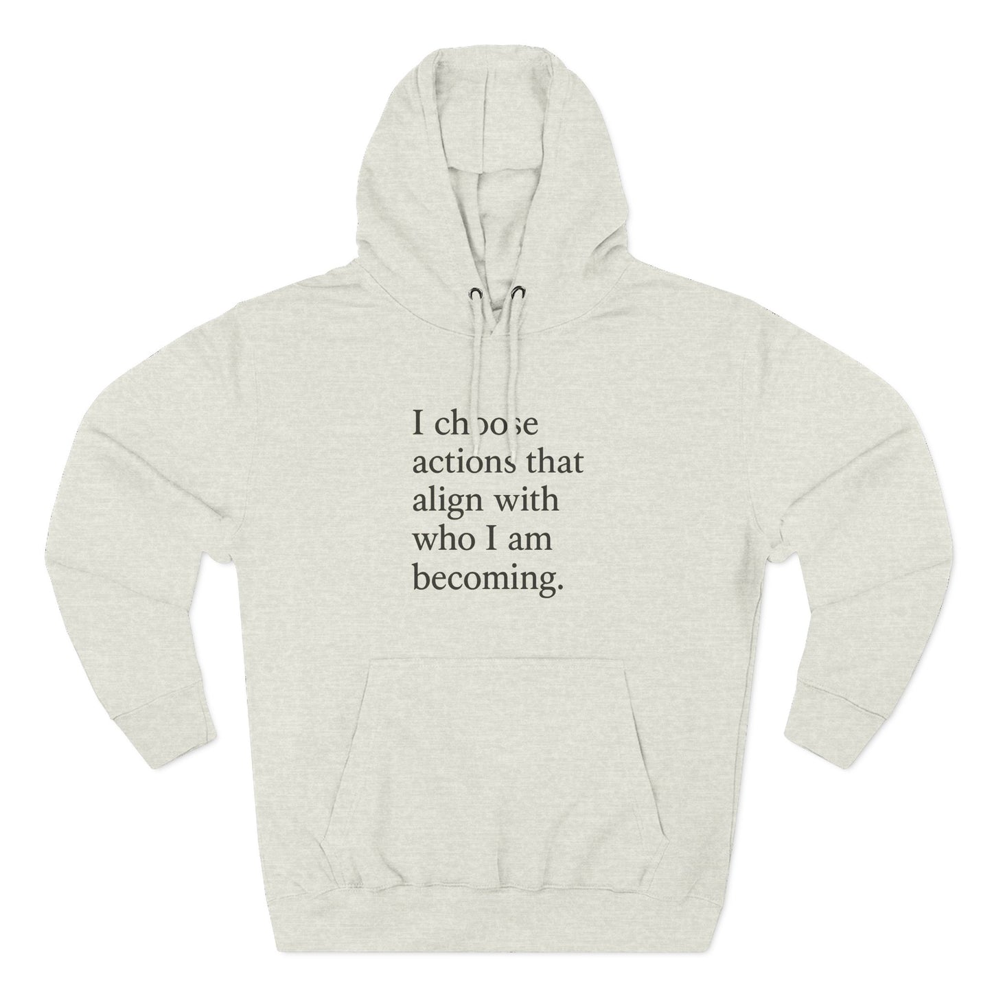 Hoodie — "I choose actions that align with who I am becoming." Inspirational Fleece Hoodie - HealthandlifestylewChiny