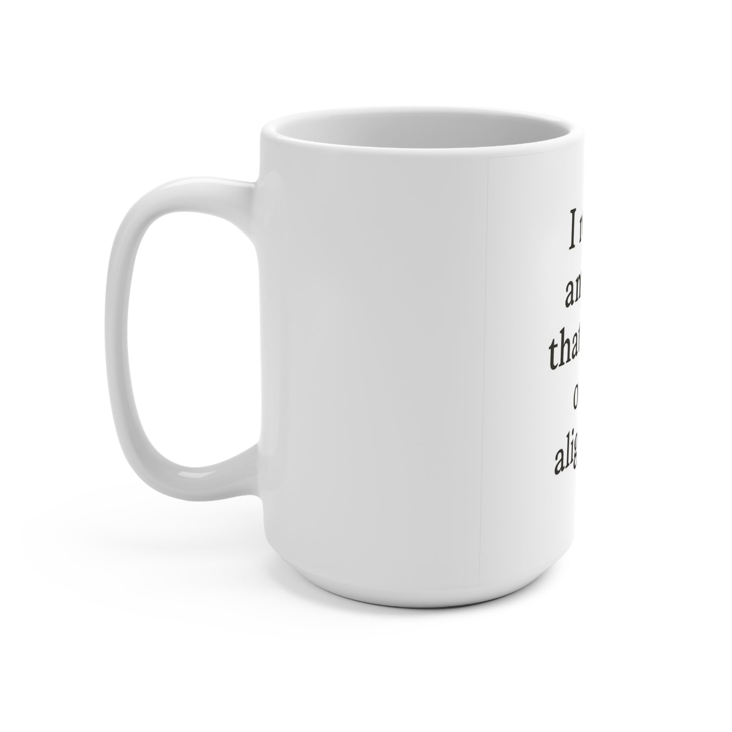 15oz Inspirational Mug — "I release anything that pulls me out of alignment." - HealthandlifestylewChiny