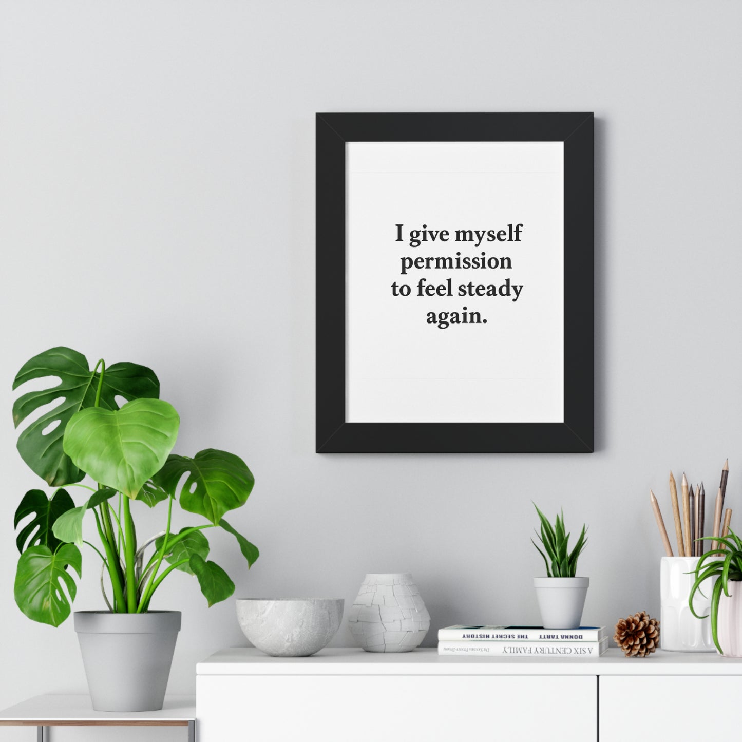 Framed Motivational Poster — “I give myself permission to feel steady again.” - HealthandlifestylewChiny