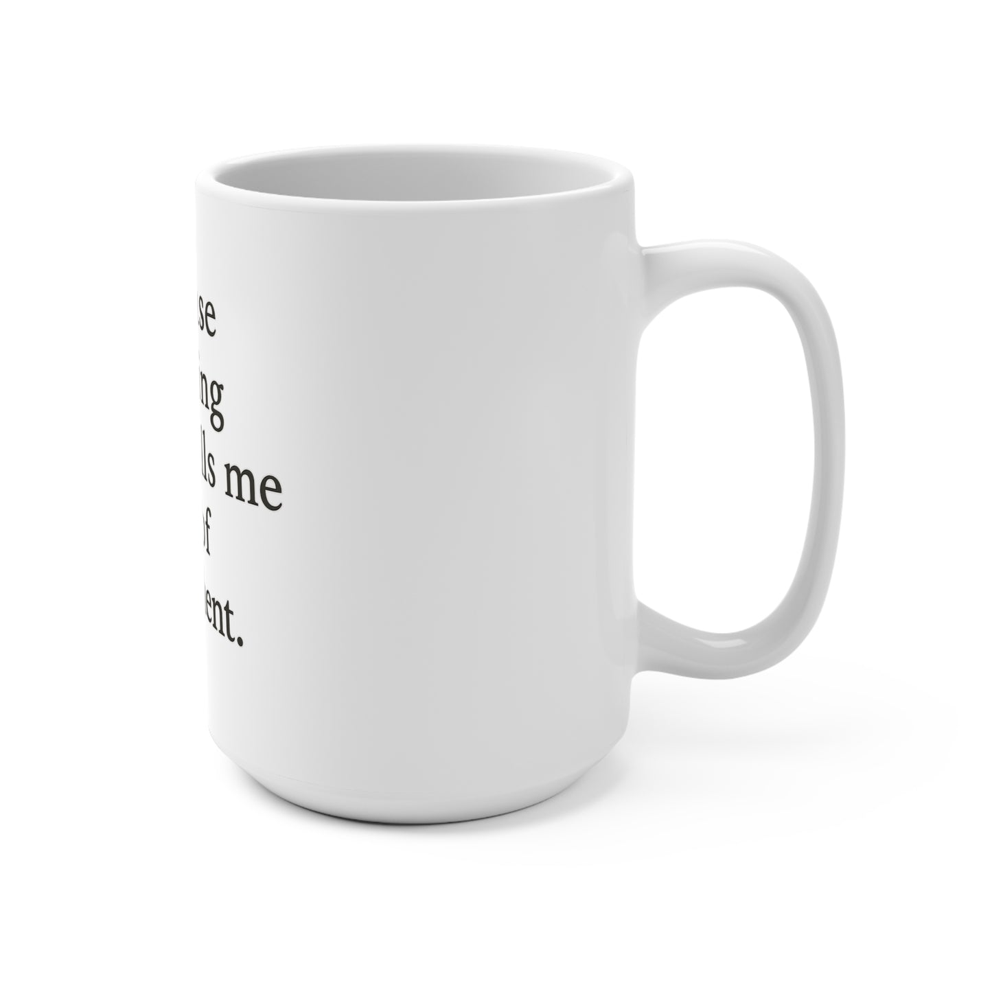 15oz Inspirational Mug — "I release anything that pulls me out of alignment." - HealthandlifestylewChiny