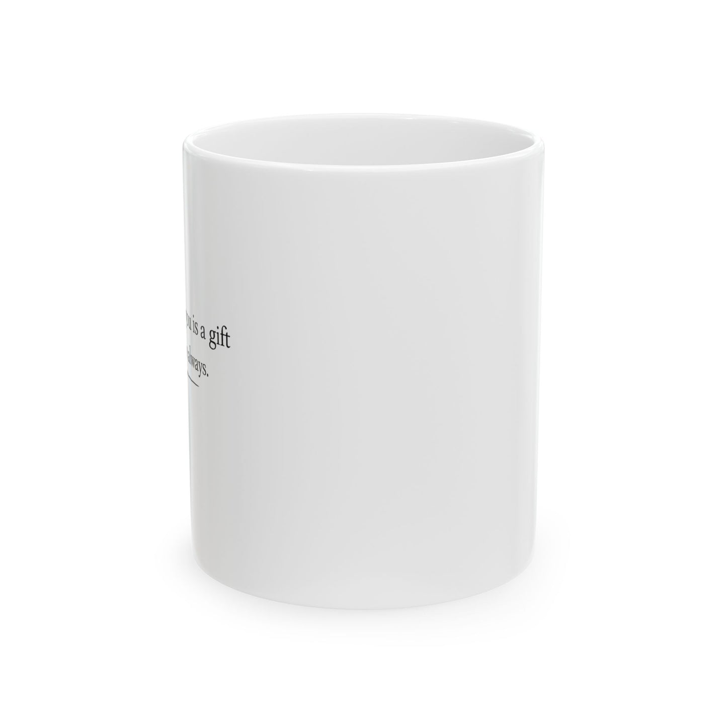 Ceramic Mug — "A Father is a gift" Sentimental Dad Coffee Cup (11oz, 15oz)