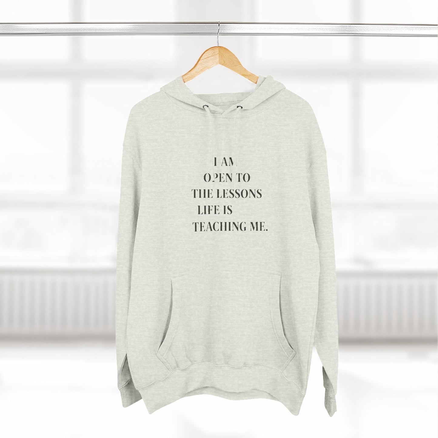 Hoodie — "I Am Open to the Lessons Life Is Teaching Me" Inspirational Fleece Hoodie - HealthandlifestylewChiny