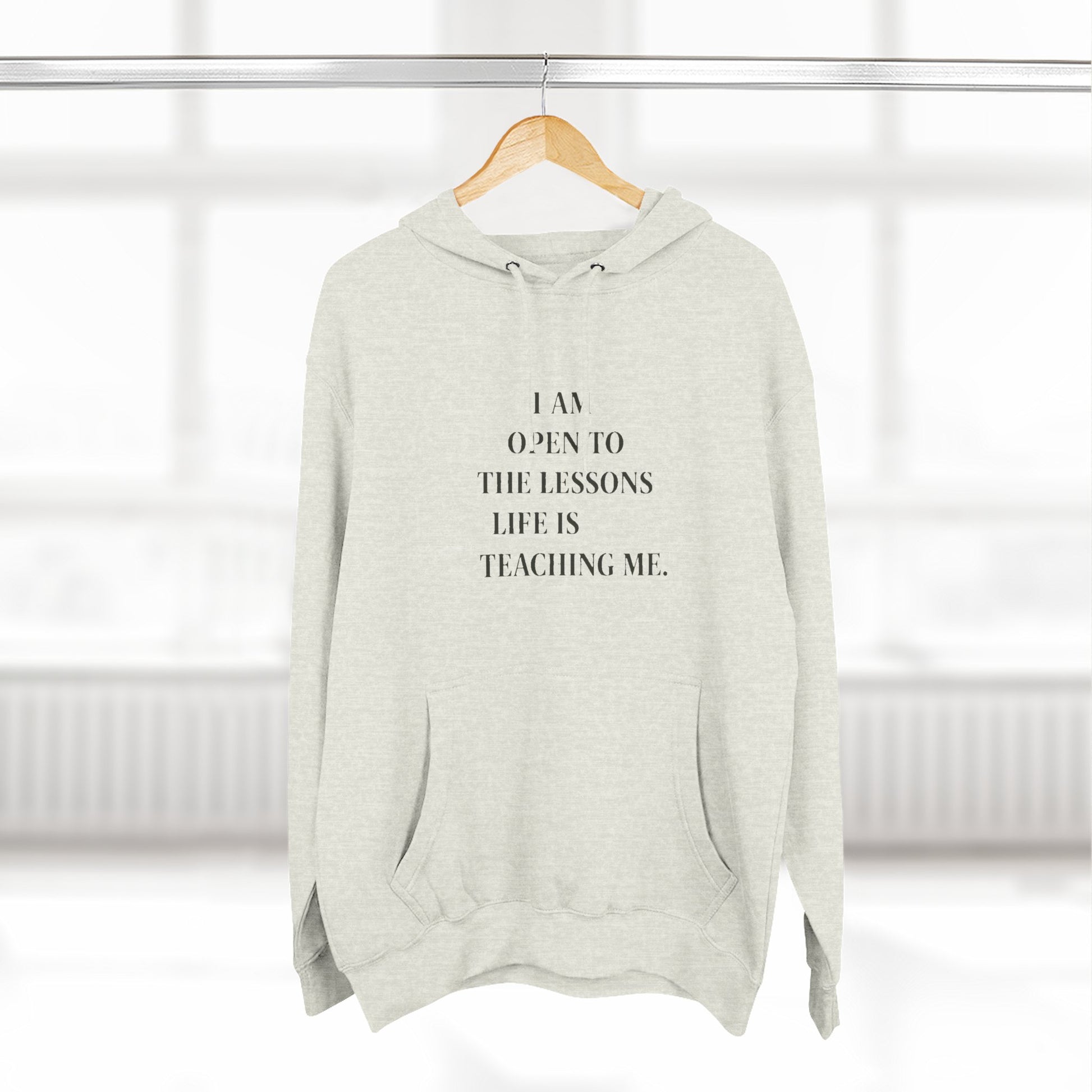 Hoodie — "I Am Open to the Lessons Life Is Teaching Me" Inspirational Fleece Hoodie - HealthandlifestylewChiny