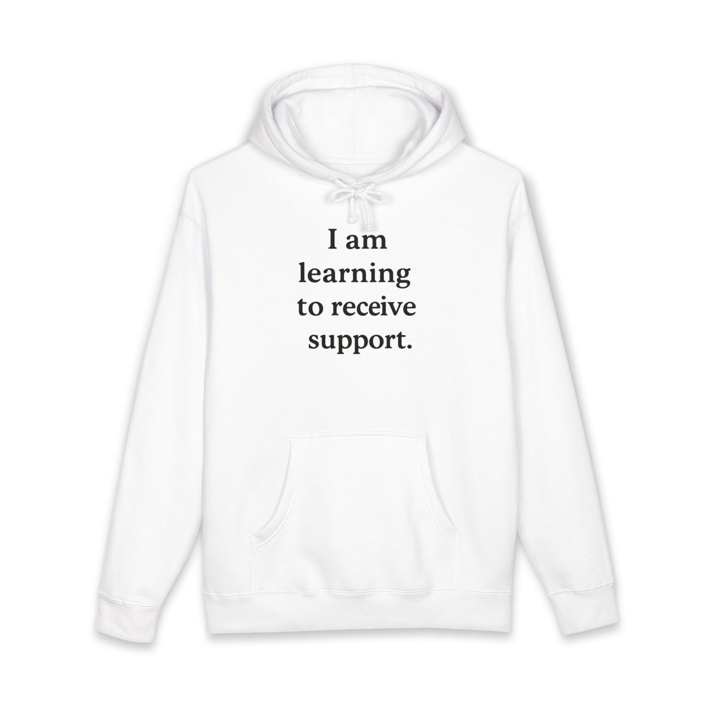I Am Learning To Receive Support Hoodie — Mental Health Affirmation Pullover - HealthandlifestylewChiny