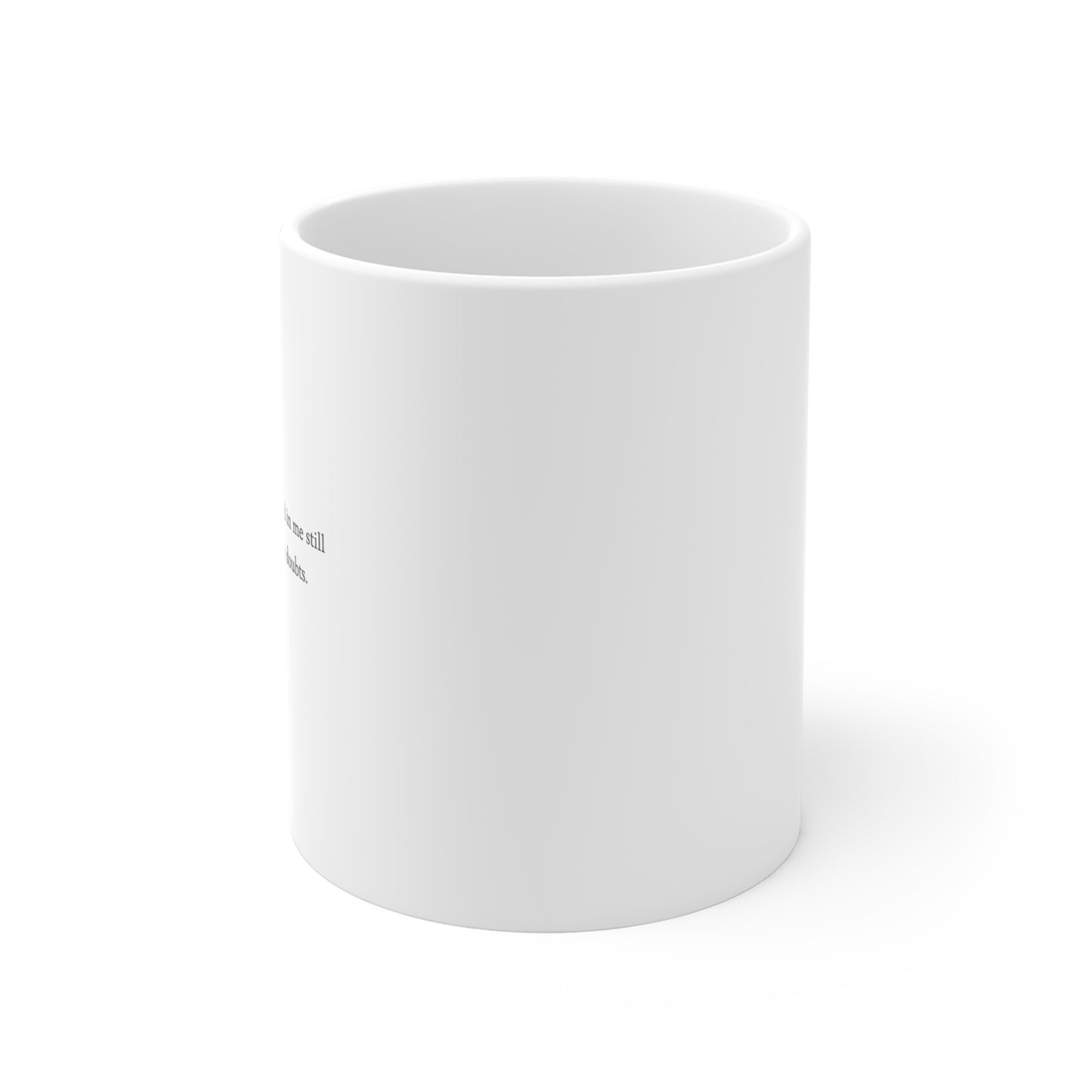 Inspirational Quote Mug — “The confidence you placed in me still speaks louder than my doubts.”