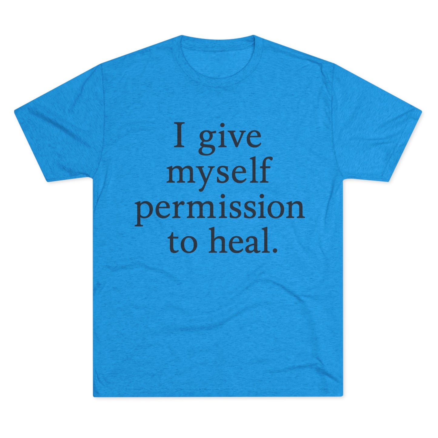 Healing Affirmation T‑Shirt — "I give myself permission to heal." - HealthandlifestylewChiny