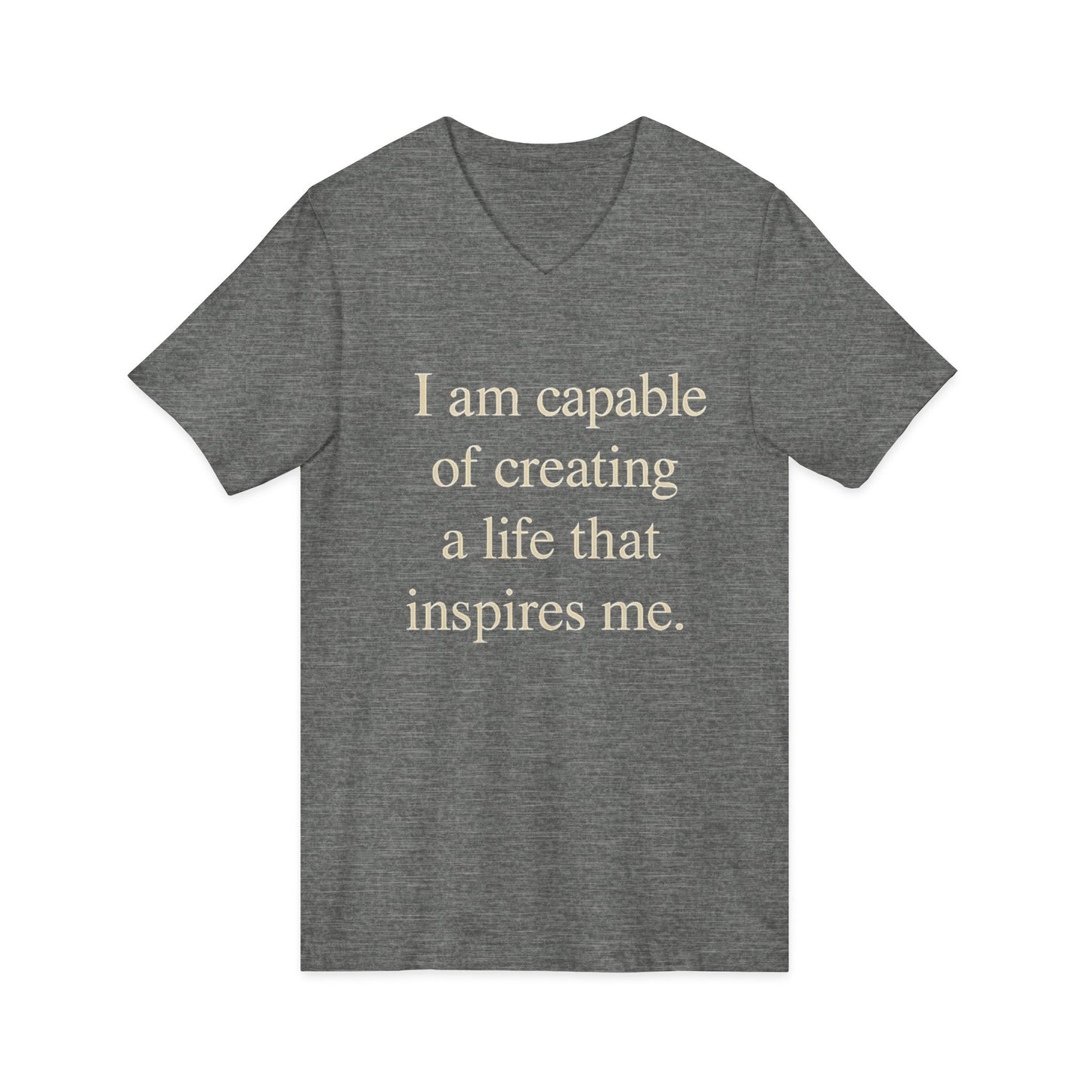 Inspirational V‑Neck Tee — “I am capable of creating a life that inspires me.” - HealthandlifestylewChiny