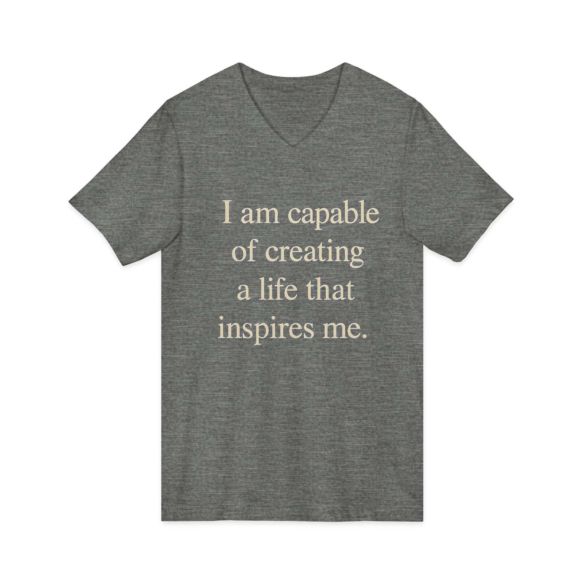 Inspirational V‑Neck Tee — “I am capable of creating a life that inspires me.” - HealthandlifestylewChiny