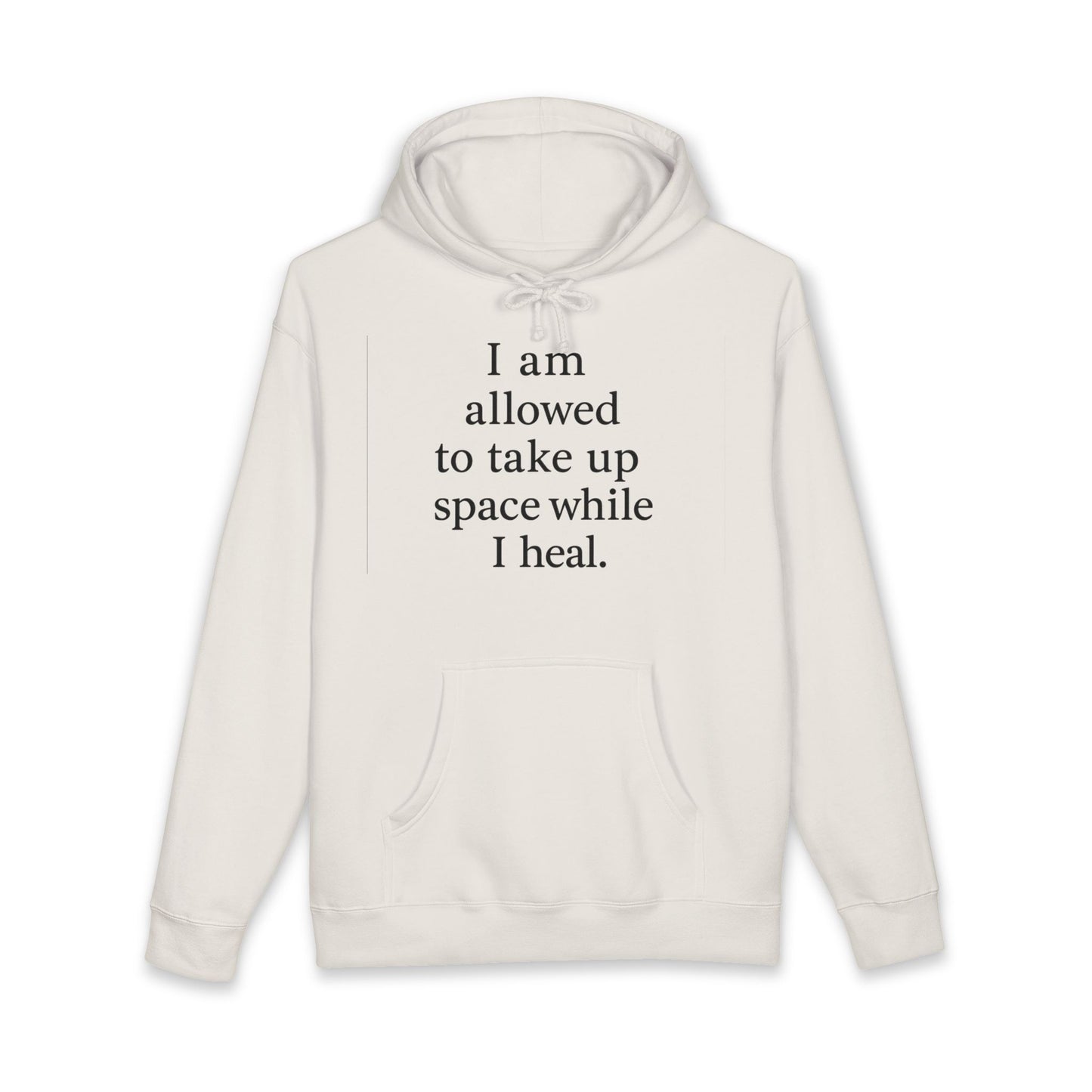 Healing Affirmation Hoodie — "I am allowed to take up space while I heal." - HealthandlifestylewChiny