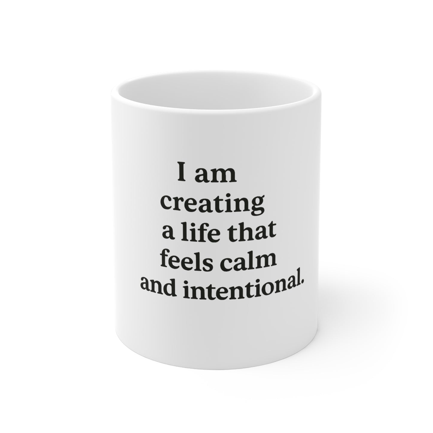 Calm & Intentional Life Mug — 11oz Inspirational Affirmation Coffee Cup - HealthandlifestylewChiny
