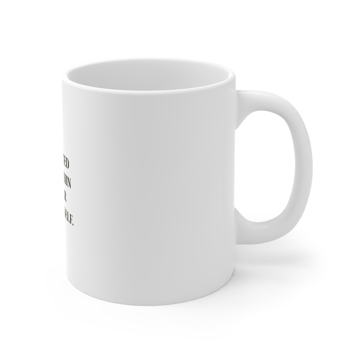 Inspirational Mug — "I Am Connected To Something Greater Than Myself" 11oz - HealthandlifestylewChiny