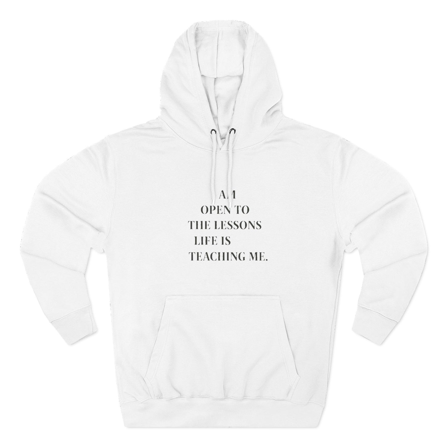 Hoodie — "I Am Open to the Lessons Life Is Teaching Me" Inspirational Fleece Hoodie - HealthandlifestylewChiny