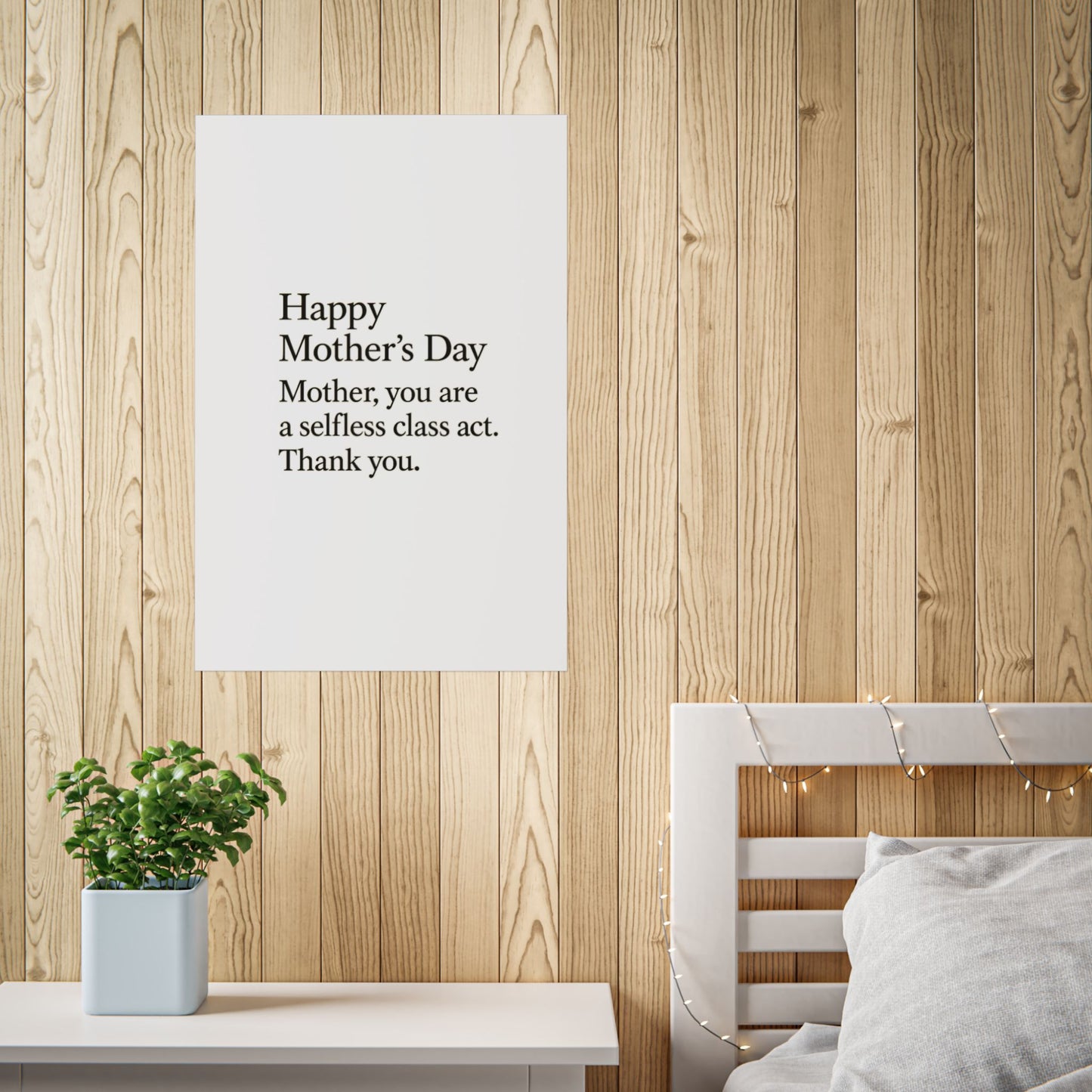 Mother's Day Poster — "Happy Mother's Day: Mother, you are a selfless class act. Thank you." - HealthandlifestylewChiny