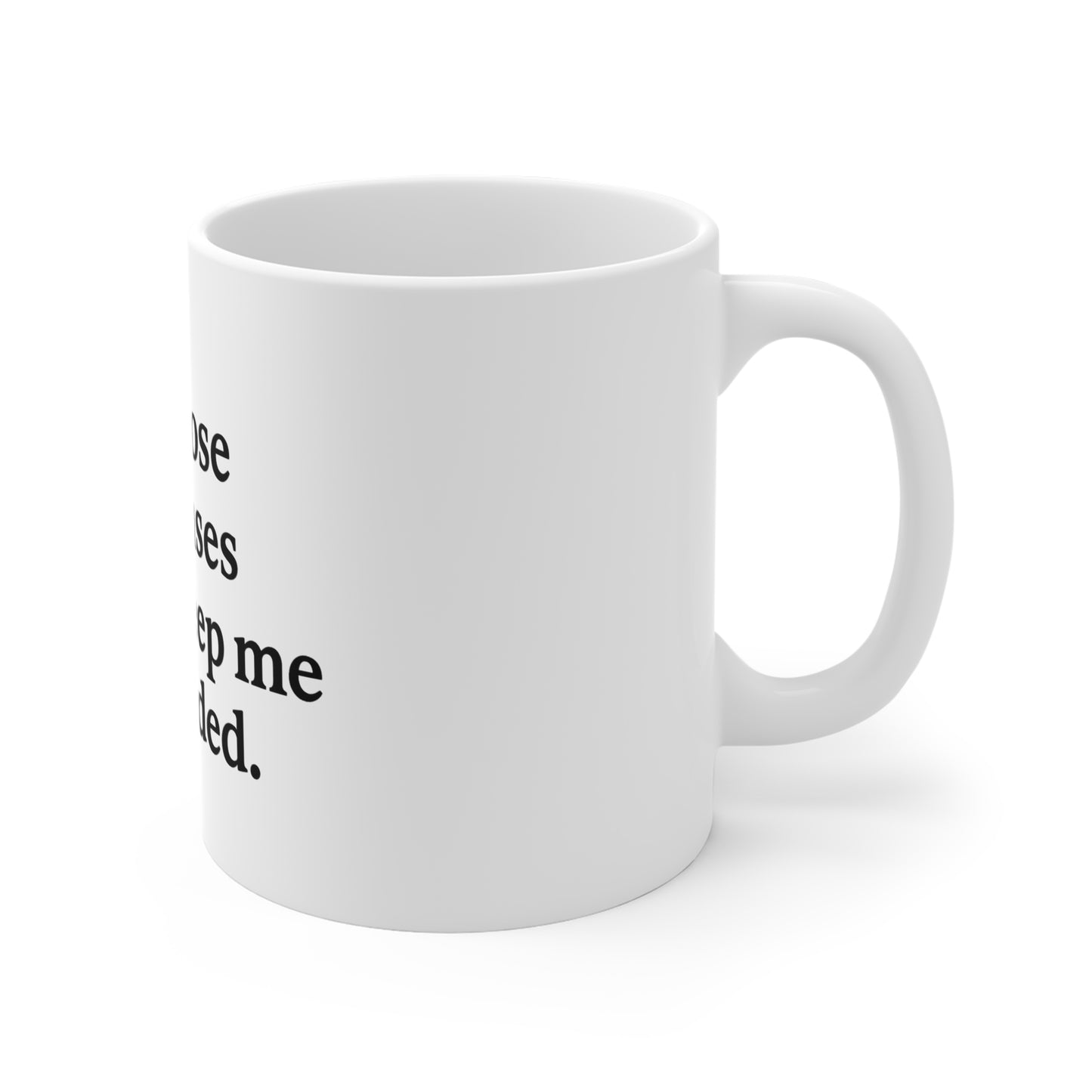 Grounded Responses Coffee Mug — "I choose responses that keep me grounded." 11 oz Motivational Mug - HealthandlifestylewChiny