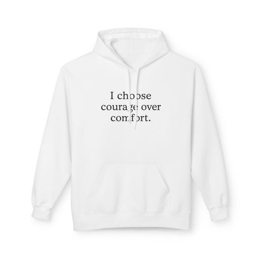 I Choose Courage Over Comfort Hoodie – Inspirational Quote Pullover - HealthandlifestylewChiny