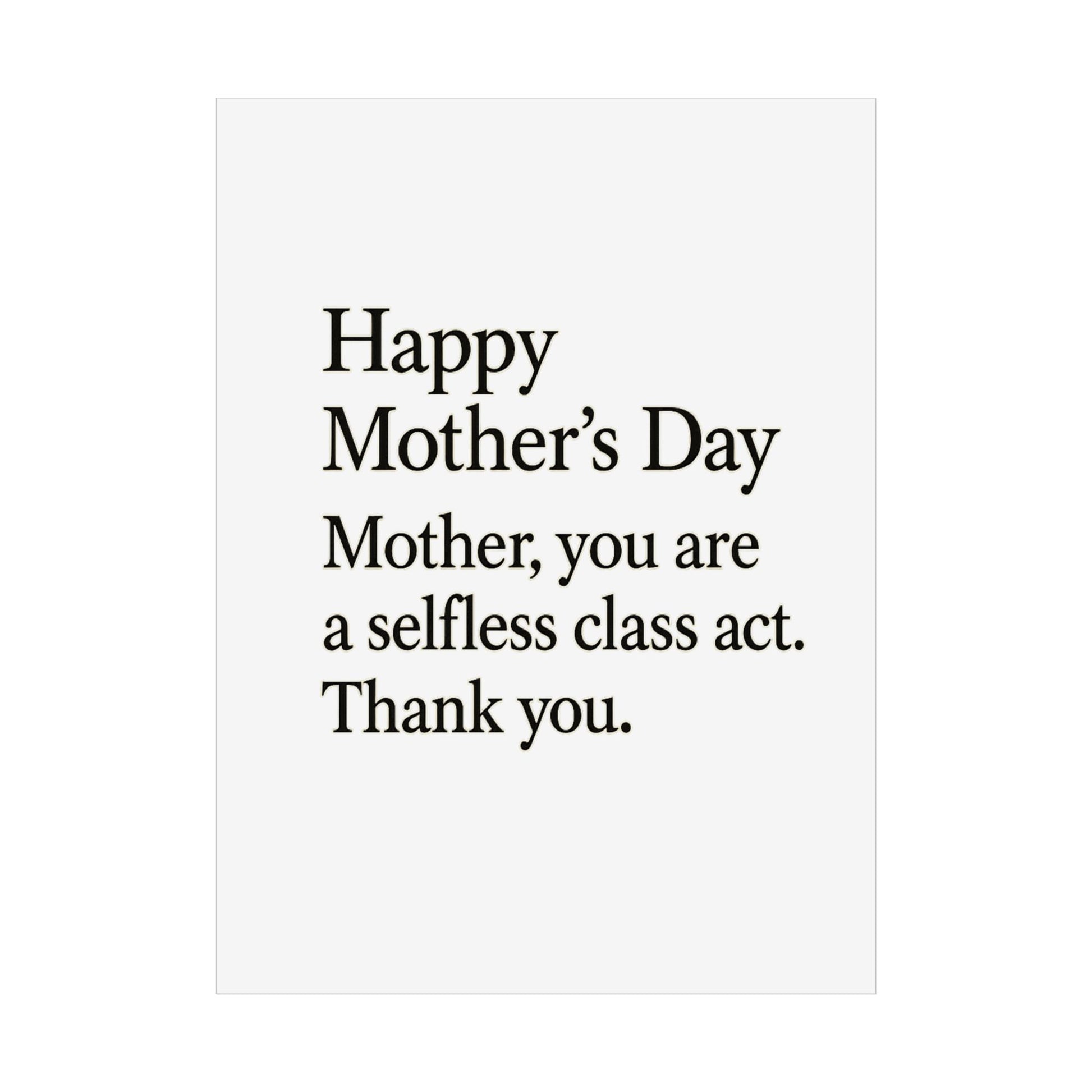 Mother’s Day Typography Poster — "Happy Mother’s Day, Mother you are a selfless class act. Thank you." - HealthandlifestylewChiny