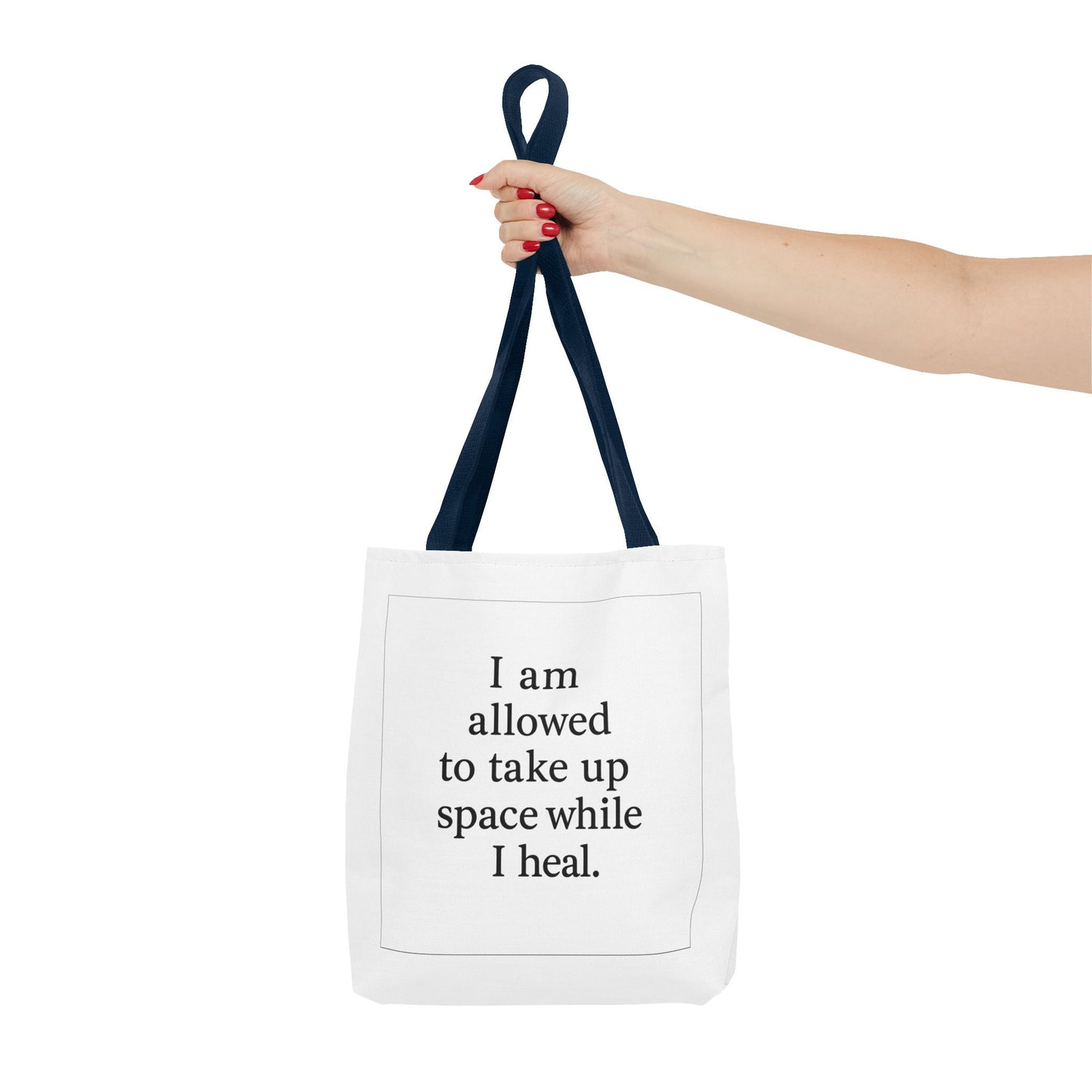 Tote — "I am allowed to take up space while I heal." Inspirational Affirmation Tote Bag - HealthandlifestylewChiny
