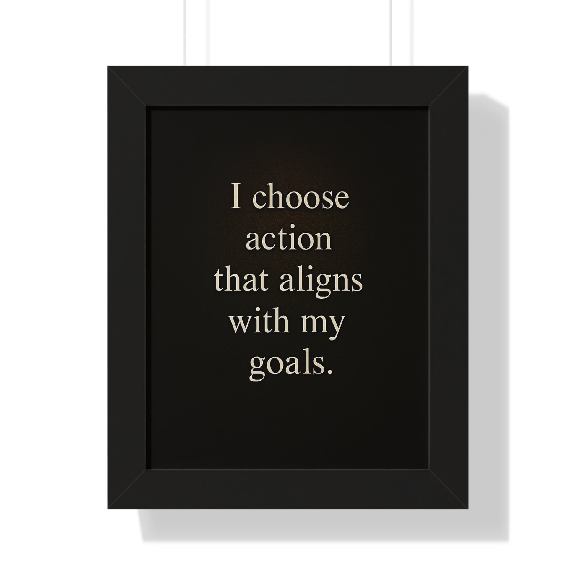 Motivational Framed Poster — “I Choose Action That Aligns With My Goals” - HealthandlifestylewChiny