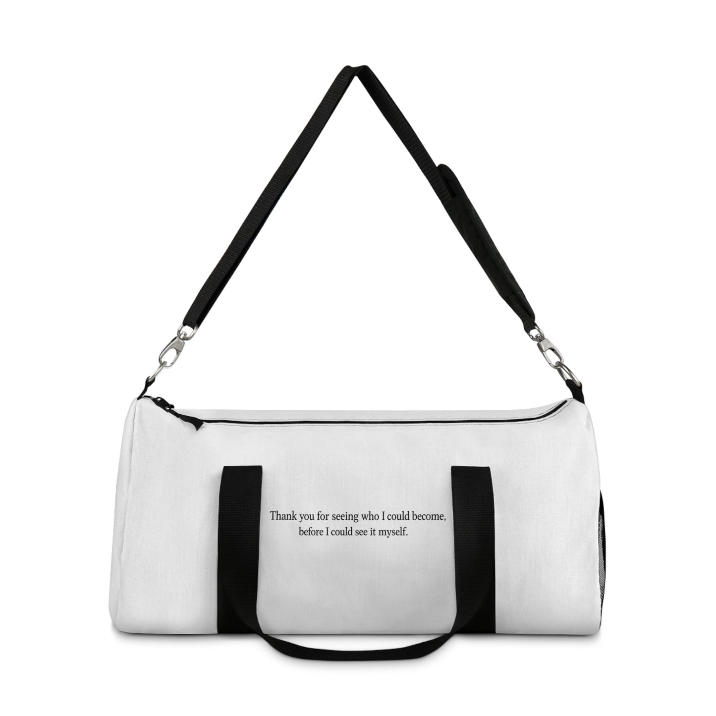 Inspirational Quote Duffel Bag — "Thank you for seeing who I could become" Travel Gym Bag