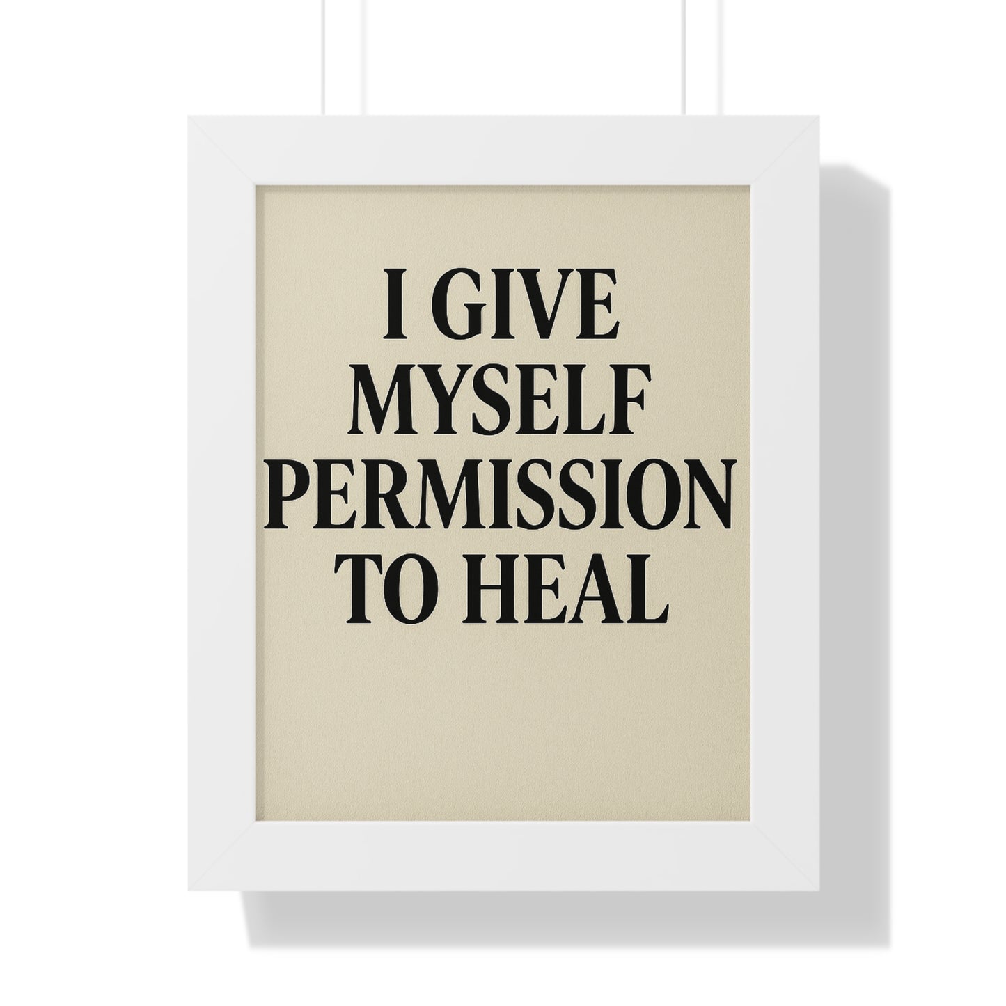 Framed Poster — "I Give Myself Permission to Heal" Inspirational Wall Art - HealthandlifestylewChiny