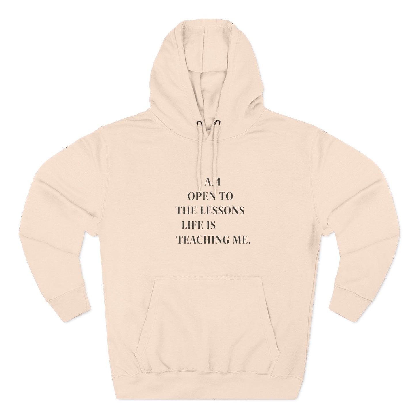 Hoodie — "I Am Open to the Lessons Life Is Teaching Me" Inspirational Fleece Hoodie - HealthandlifestylewChiny