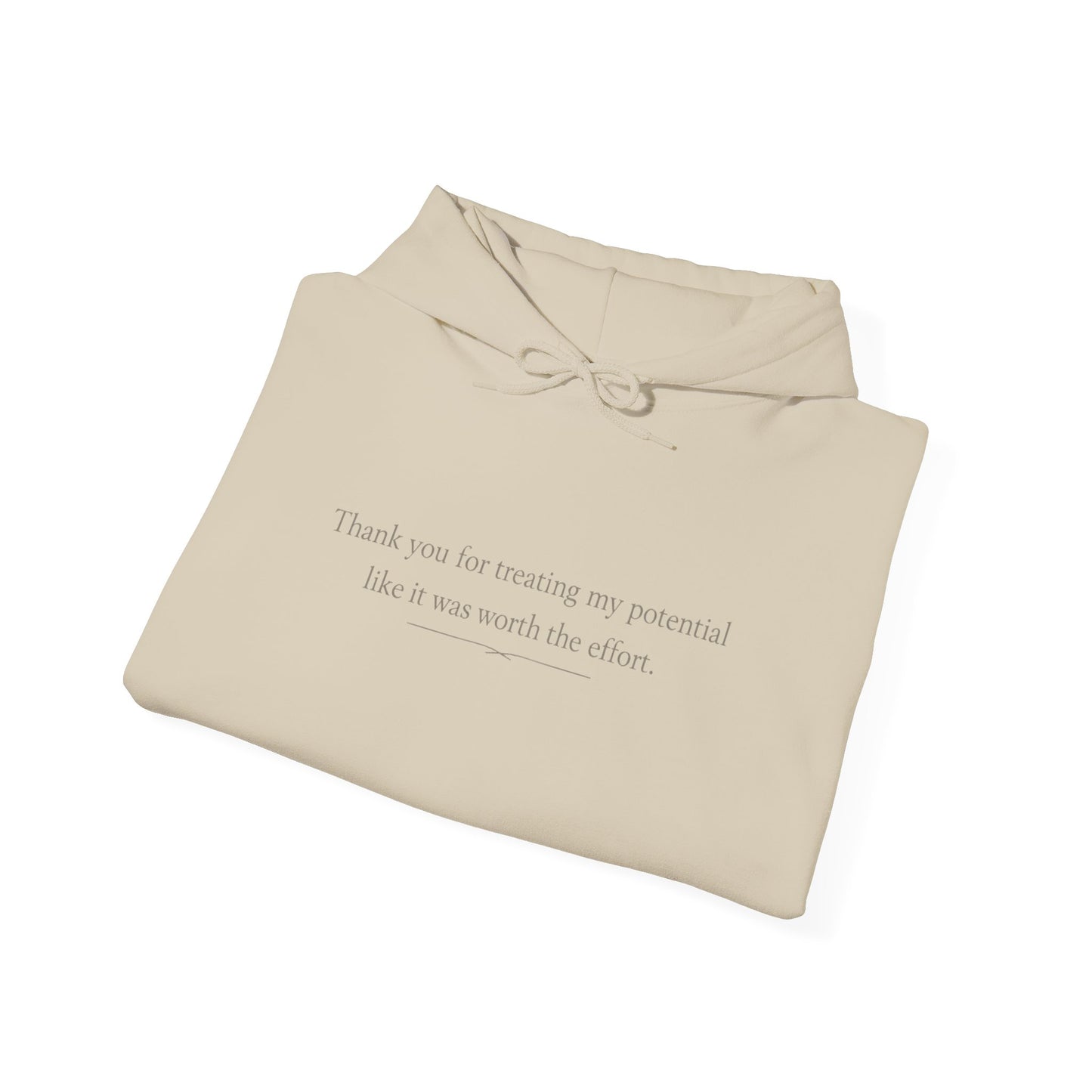 Minimalist White Hoodie — "Thank you for trusting me, potential. Like it was worth the effort."
