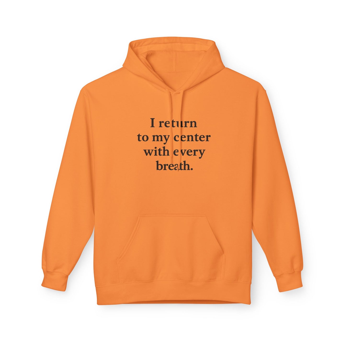 I Return To My Center With Every Breath Hoodie — Mindful Meditation Sweatshirt - HealthandlifestylewChiny