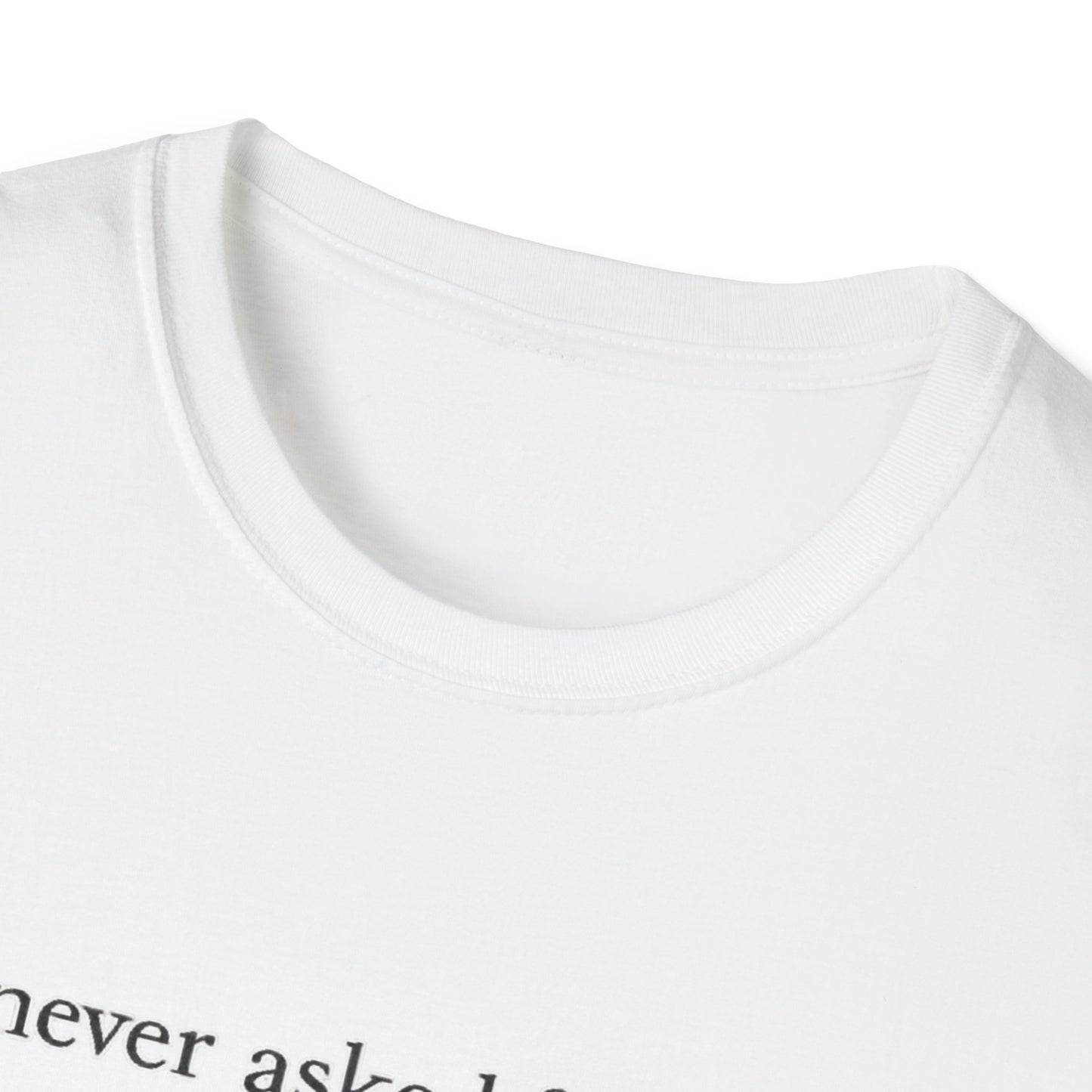 T-Shirt — "You Never Asked for Praise — You Earned Respect" Minimalist Statement Tee