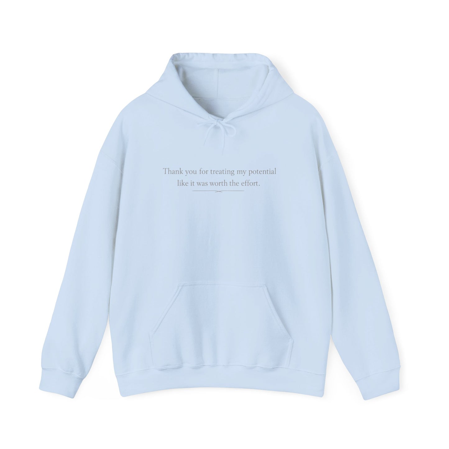 Minimalist White Hoodie — "Thank you for trusting me, potential. Like it was worth the effort."