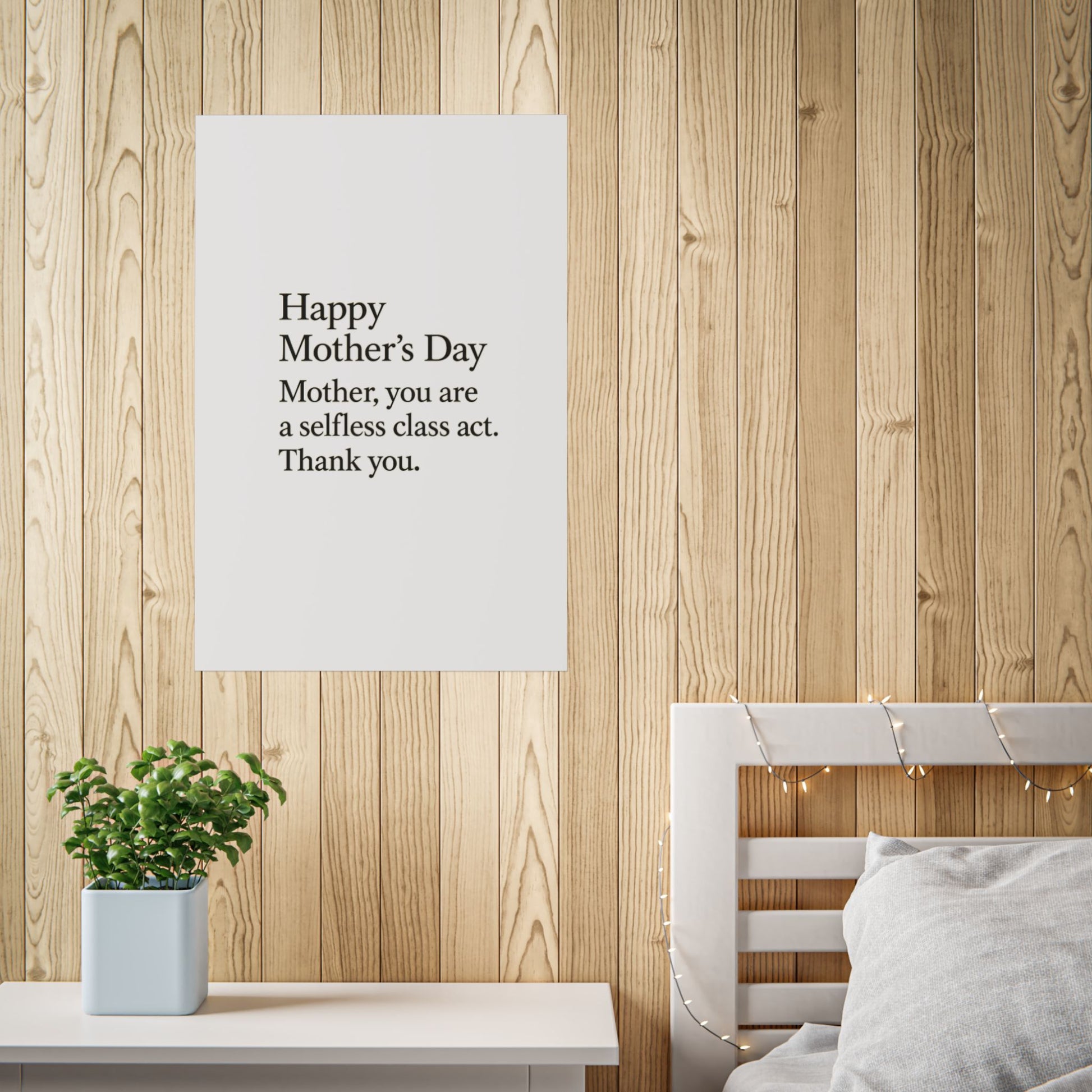 Mother's Day Poster — "Happy Mother's Day: Mother, you are a selfless class act. Thank you." - HealthandlifestylewChiny