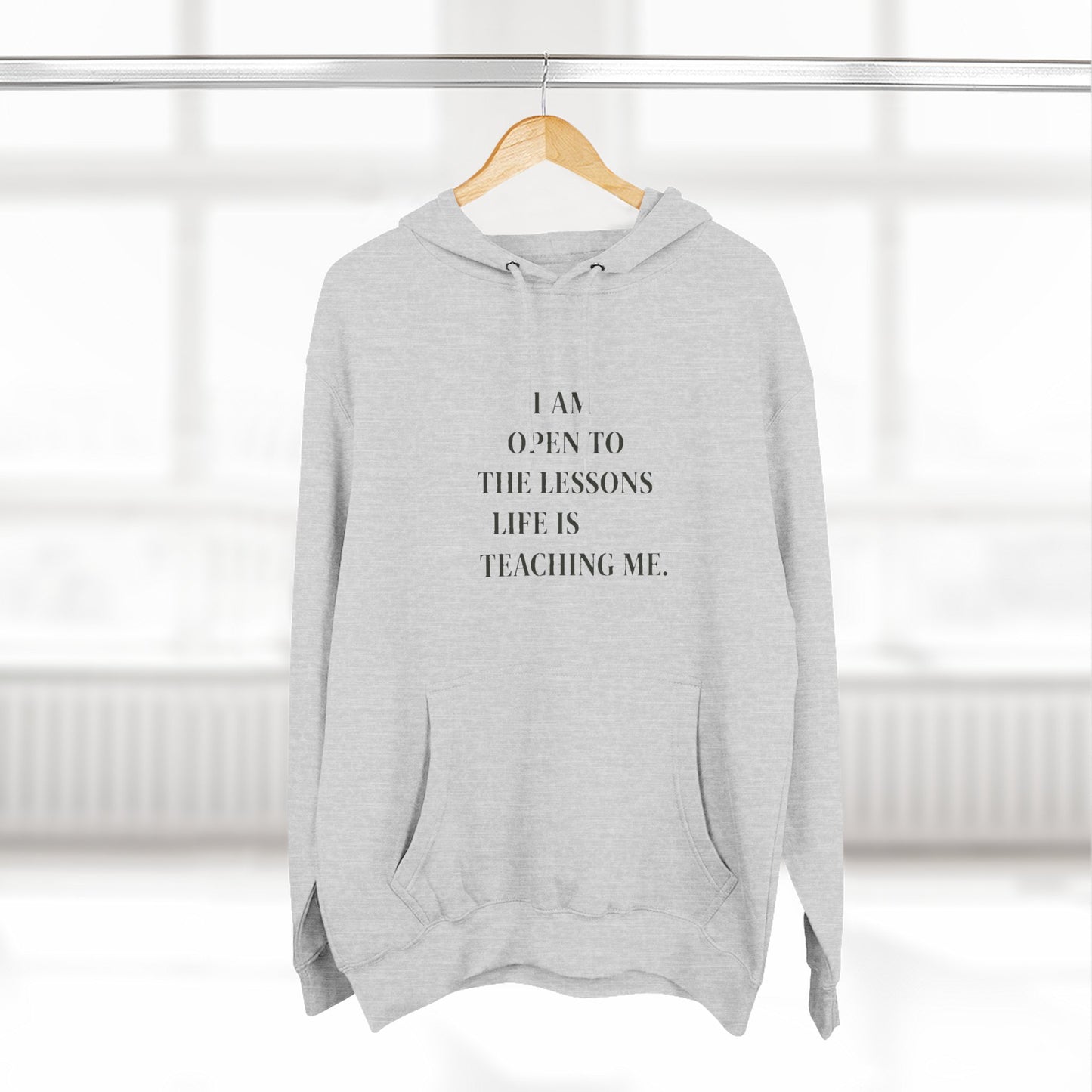 Hoodie — "I Am Open to the Lessons Life Is Teaching Me" Inspirational Fleece Hoodie - HealthandlifestylewChiny