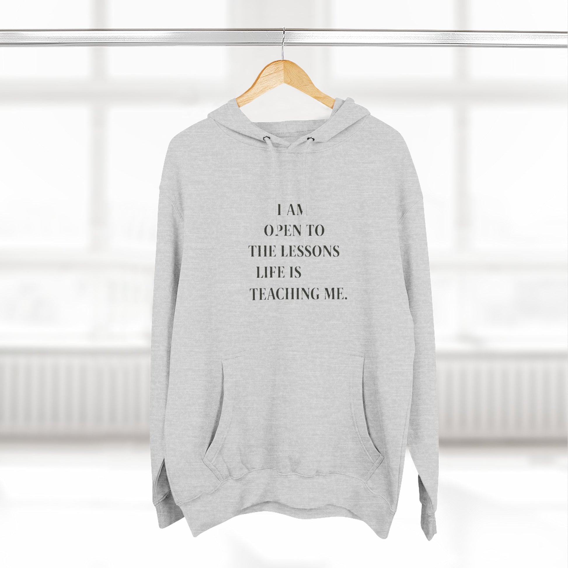 Hoodie — "I Am Open to the Lessons Life Is Teaching Me" Inspirational Fleece Hoodie - HealthandlifestylewChiny