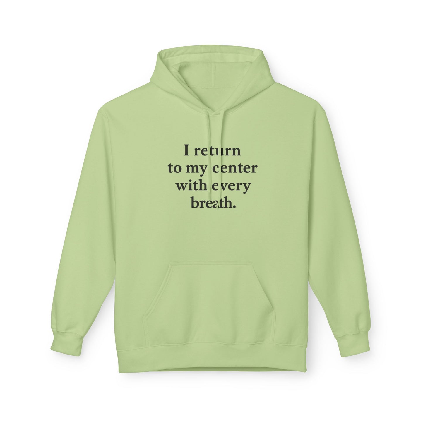 I Return To My Center With Every Breath Hoodie — Mindful Meditation Sweatshirt - HealthandlifestylewChiny