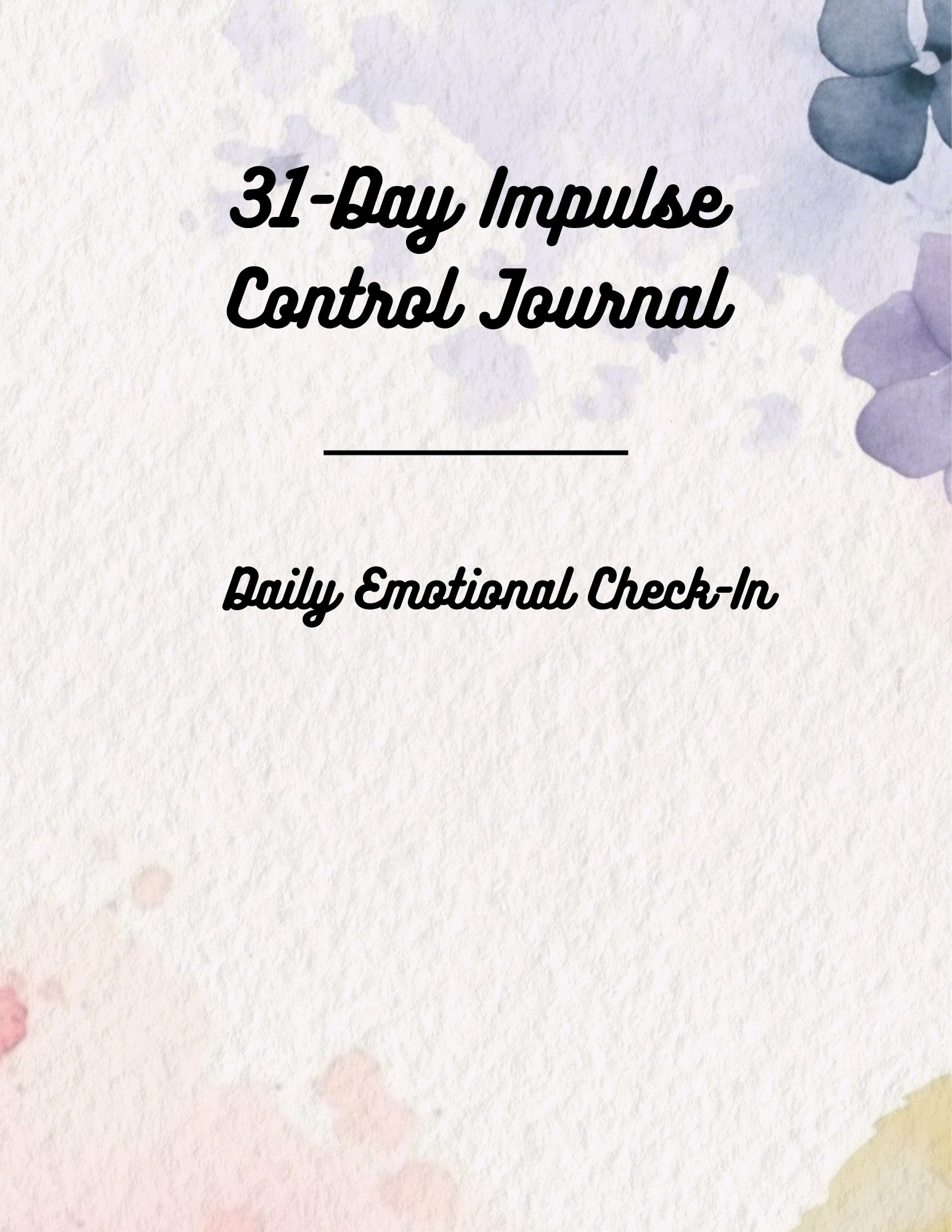 31-Day Impulse Control Journal – Self-Regulation & Behavioral Awareness Workbook (37 Pages) - HealthandlifestylewChiny