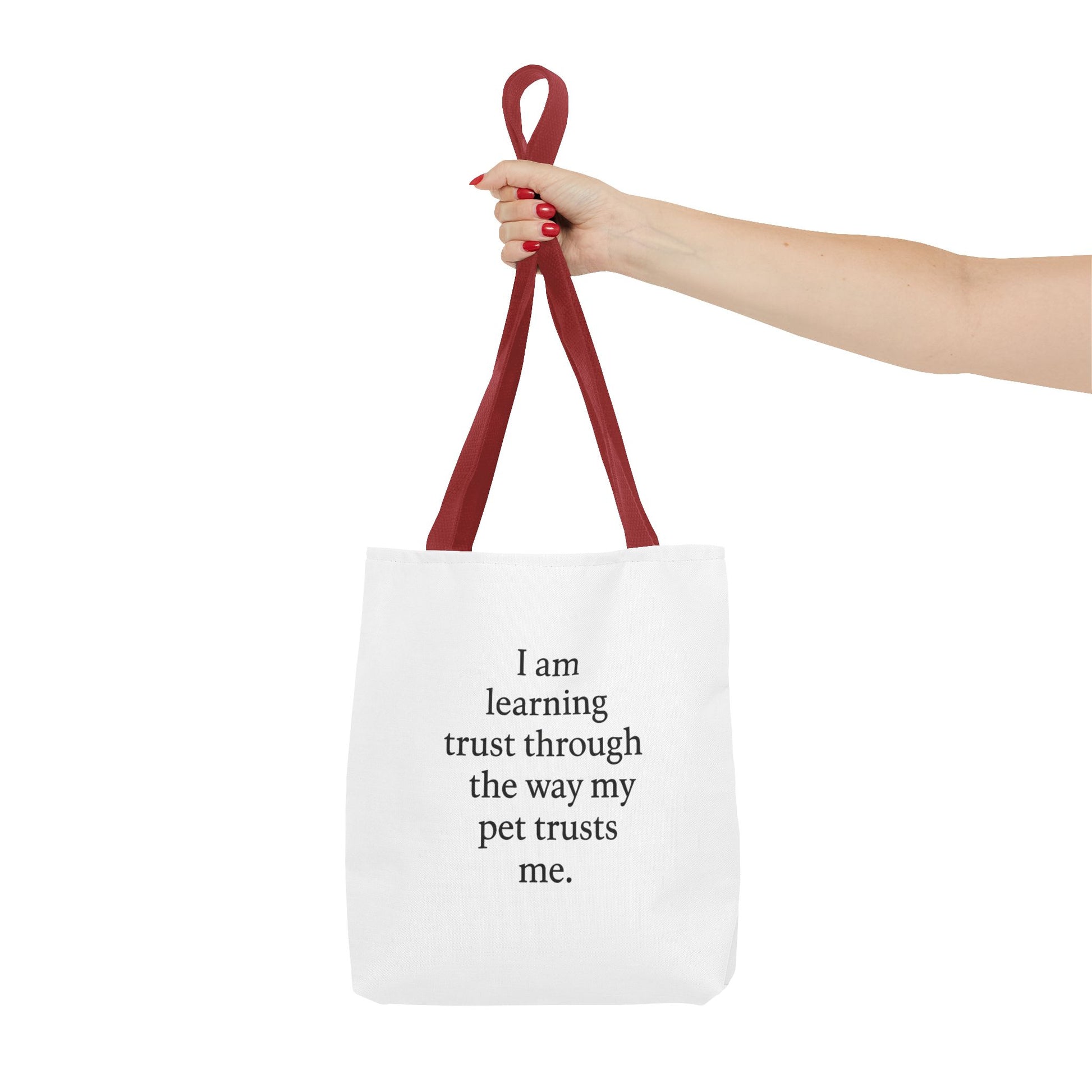 Tote Bag — "I am learning trust through the way my pet trusts me." Inspirational Pet Lover Tote - HealthandlifestylewChiny