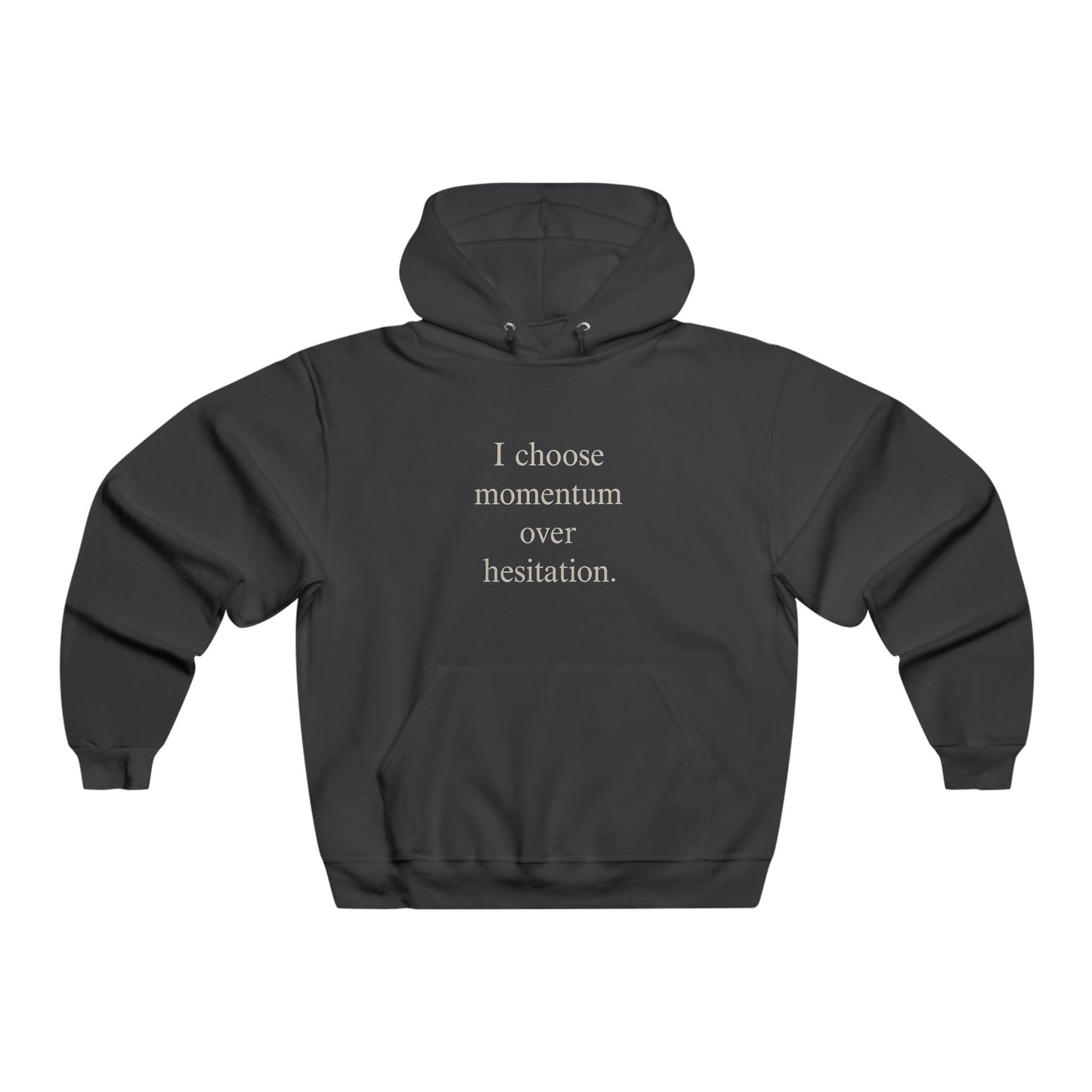 Momentum Over Hesitation Hoodie — Motivational Quote Hooded Sweatshirt - HealthandlifestylewChiny