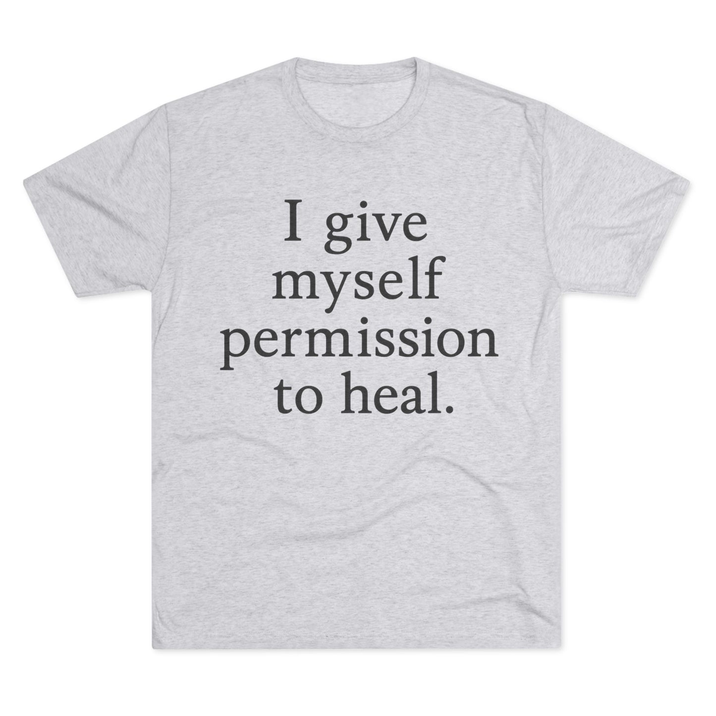 Healing Affirmation T‑Shirt — "I give myself permission to heal." - HealthandlifestylewChiny