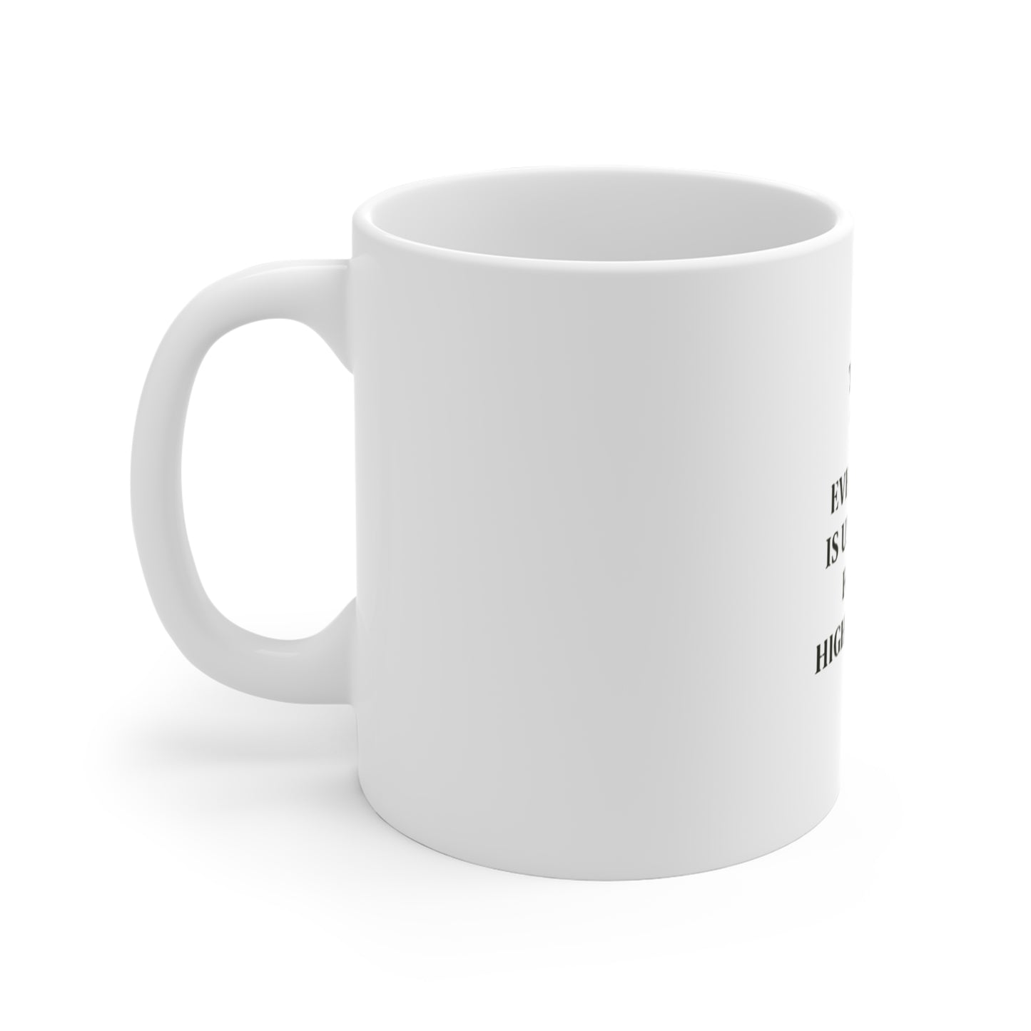 I Trust That Everything Is Unfolding For My Highest Good Mug — 11oz Inspirational Coffee Cup - HealthandlifestylewChiny