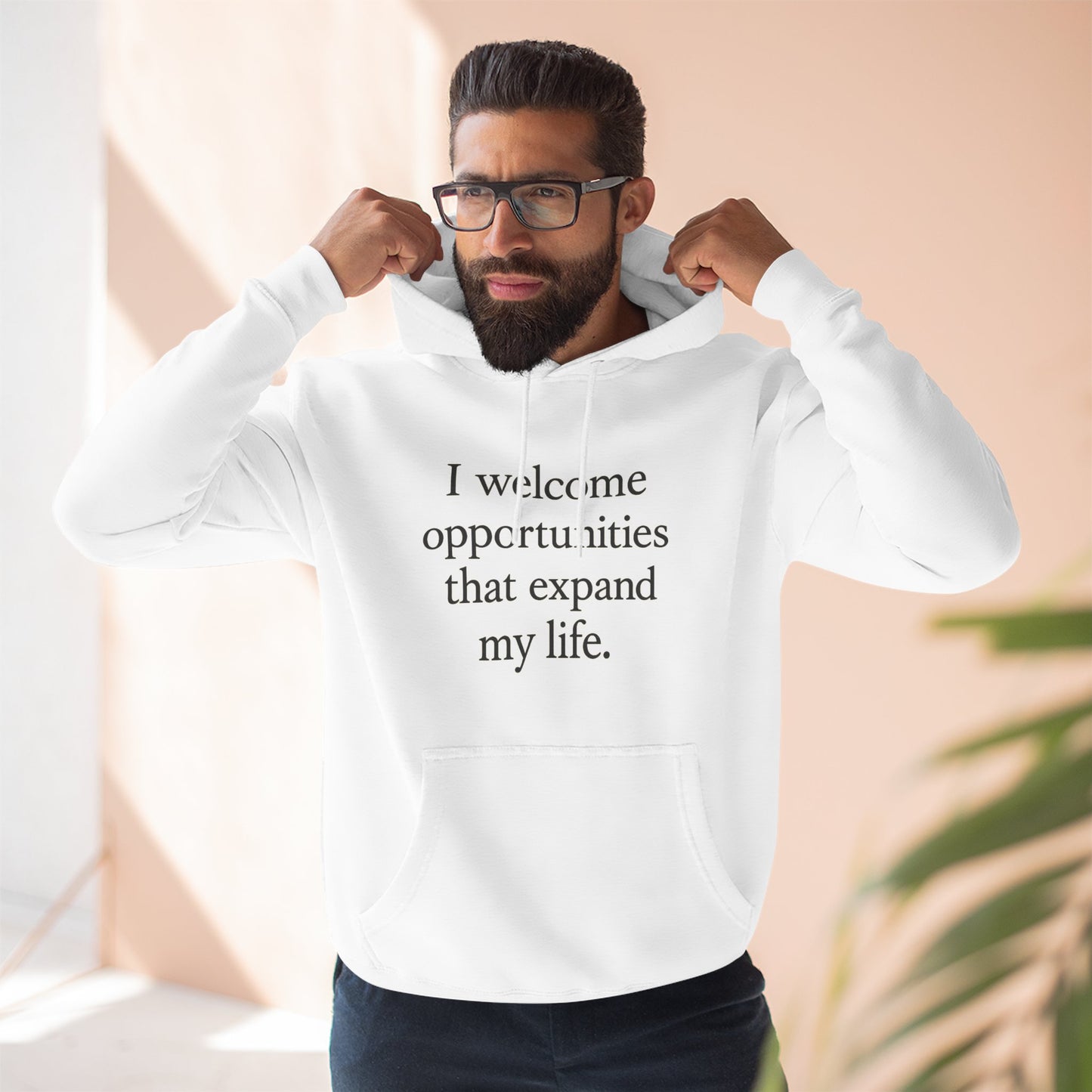 Inspirational Hoodie — "I welcome opportunities that expand my life." Fleece Pullover - HealthandlifestylewChiny