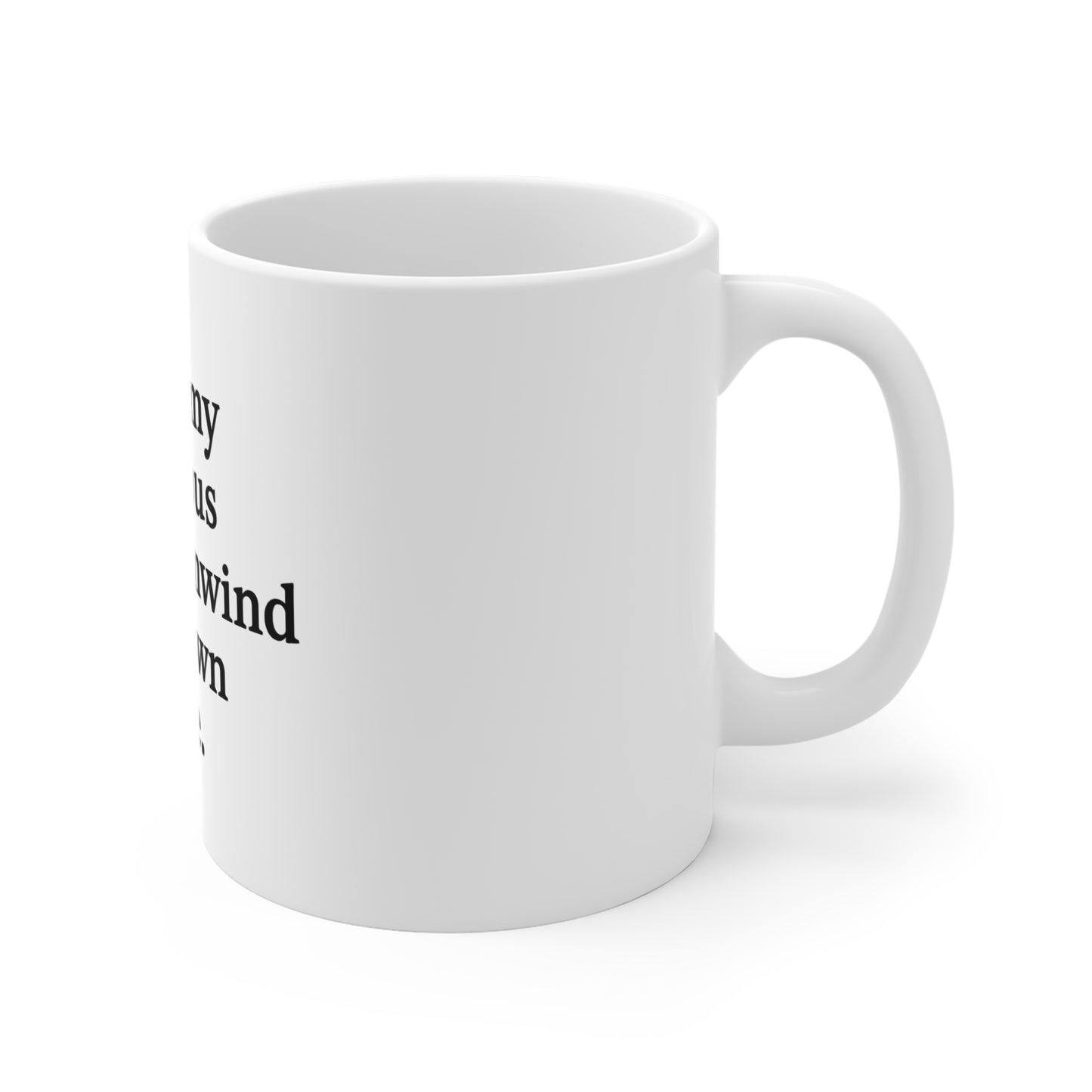 I Let My Nervous System Unwind Mug — 11oz Calm Affirmation Coffee Cup - HealthandlifestylewChiny