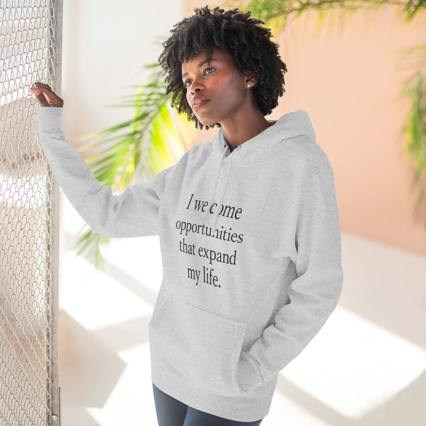 Inspirational Hoodie — "I welcome opportunities that expand my life." Fleece Pullover - HealthandlifestylewChiny