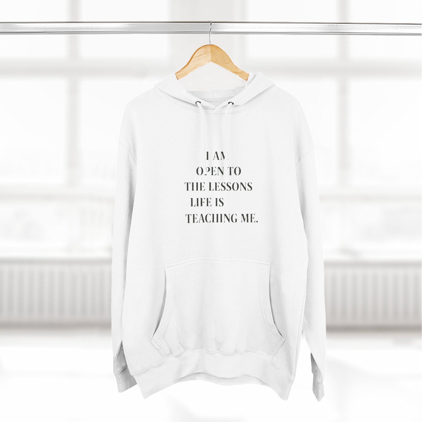 Hoodie — "I Am Open to the Lessons Life Is Teaching Me" Inspirational Fleece Hoodie - HealthandlifestylewChiny